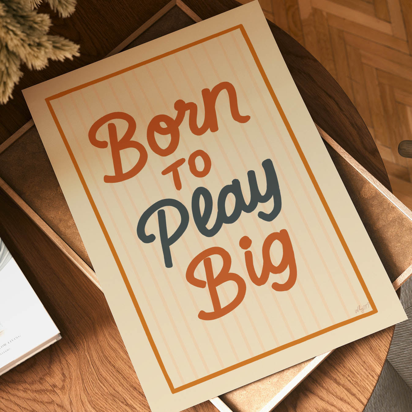 Born to Play Big Poster