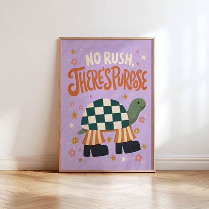 No Rush There's Purpose Poster
