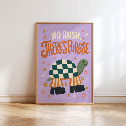 No Rush There's Purpose Poster