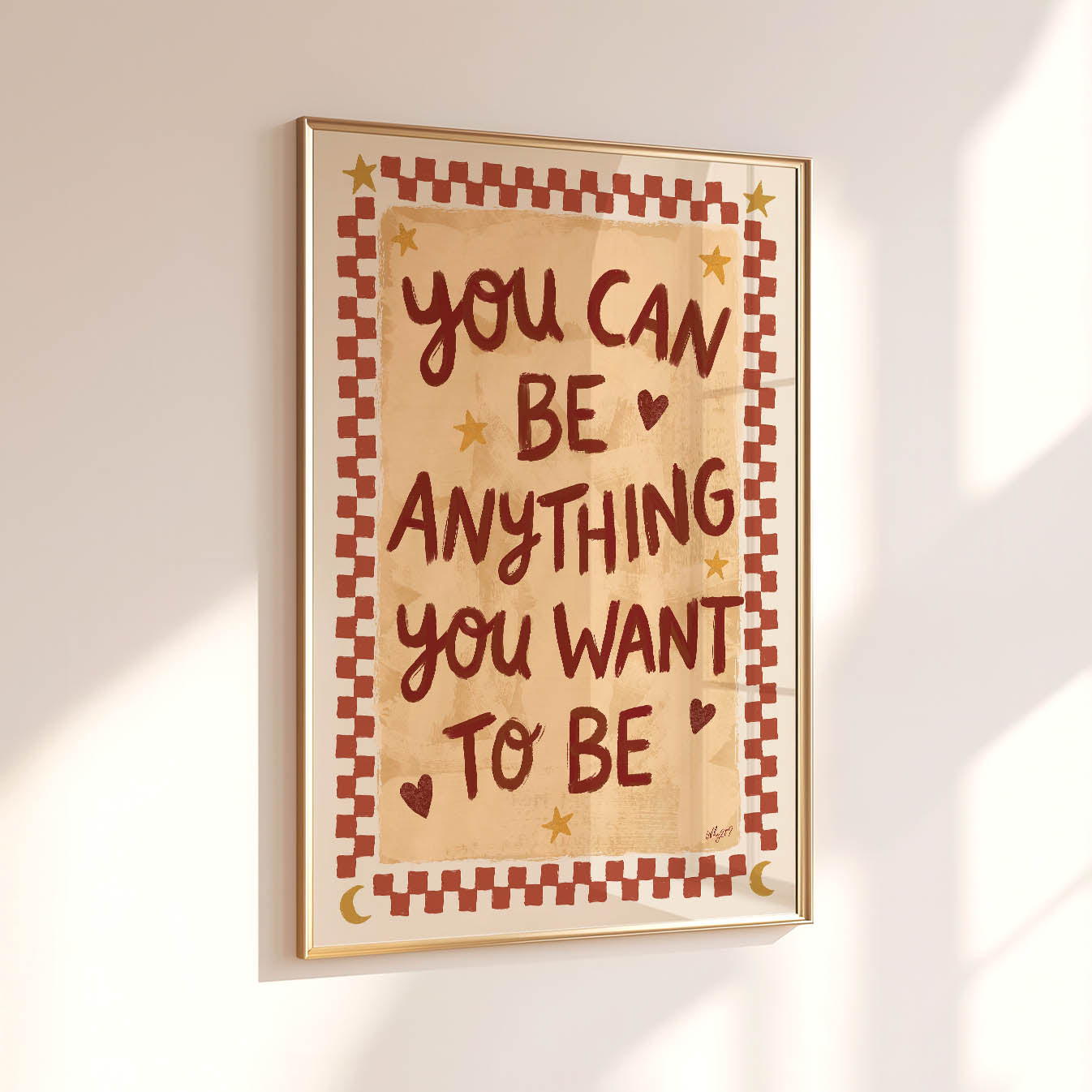 You Can Be Anything You Want to Be Poster