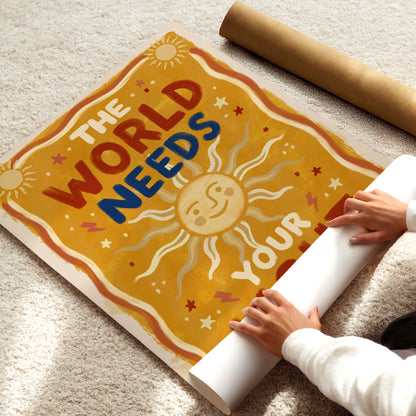 The World Needs Your Light Poster