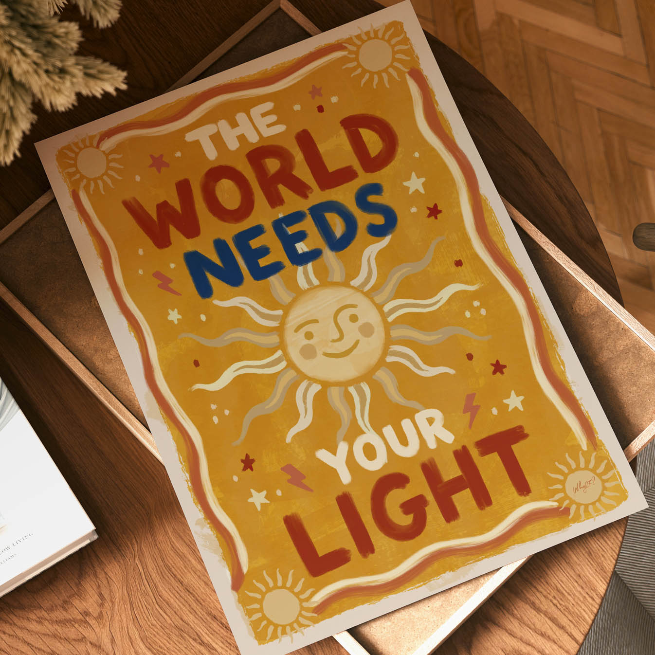 The World Needs Your Light Poster
