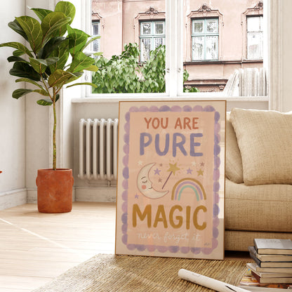 You Are Pure Magic Poster