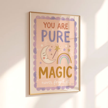 You Are Pure Magic Poster