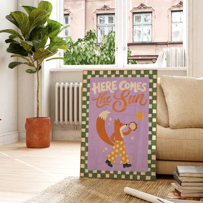 Here Comes The Sun Poster