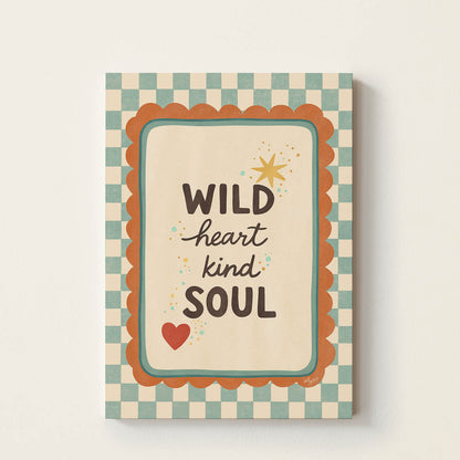 Hand-drawn typography poster featuring the inspirational phrase "Wild Heart Kind Soul" with retro-style lettering and playful decorative elements, perfect for nurseries, bedrooms, playrooms, and classrooms.