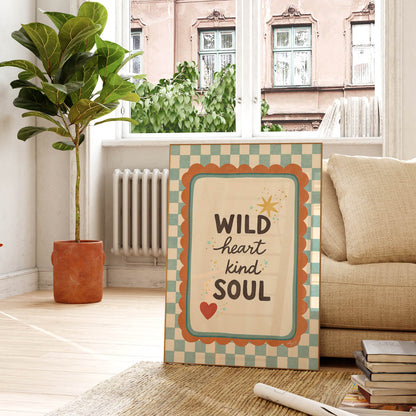 Wild Heart Kind Soul Poster