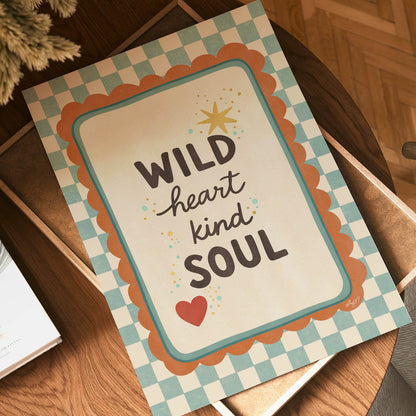 Wild Heart Kind Soul Poster