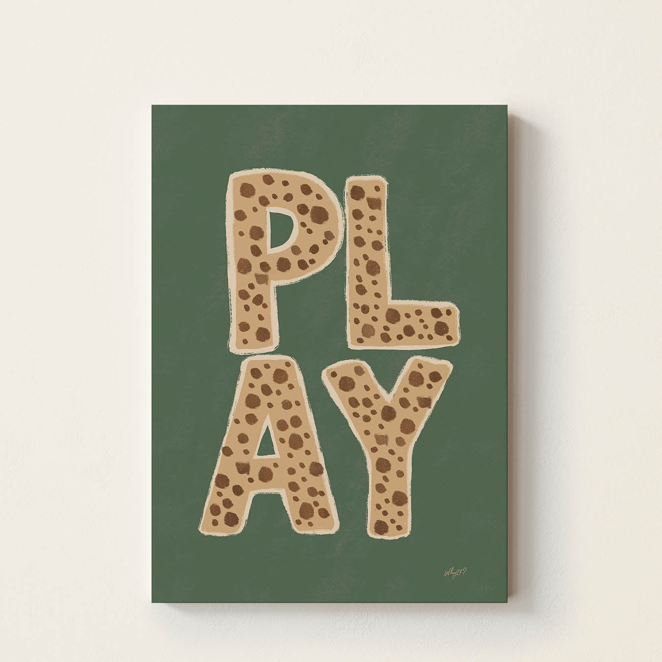 Hand-drawn typography poster featuring the word "PLAY" in bold leopard-print lettering on a green background, retro wall art for nurseries, children's bedrooms, playrooms, and classrooms.