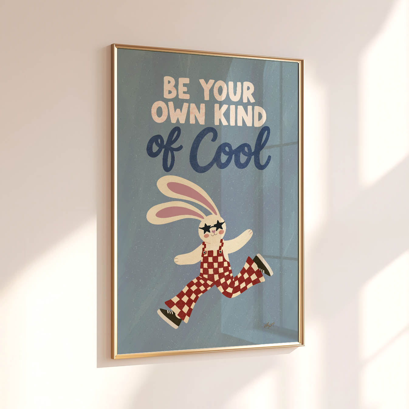 Your Own Kind of Cool Poster